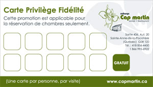 Carte Privilège Fidélité - Auberge Cap Martin, La Pocatière